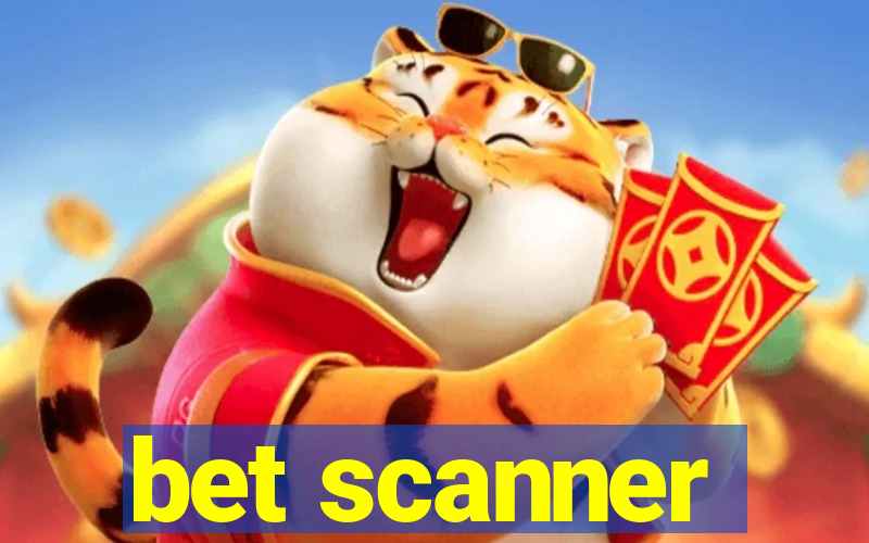 bet scanner